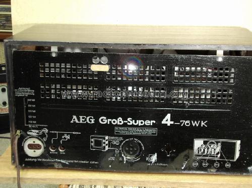 Groß-Super 4-76WK; AEG Radios Allg. (ID = 200531) Radio