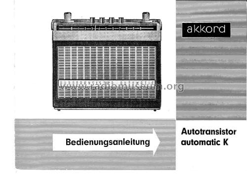 Autotransistor automatic K AT 621-6300; Akkord-Radio + (ID = 1776181) Radio