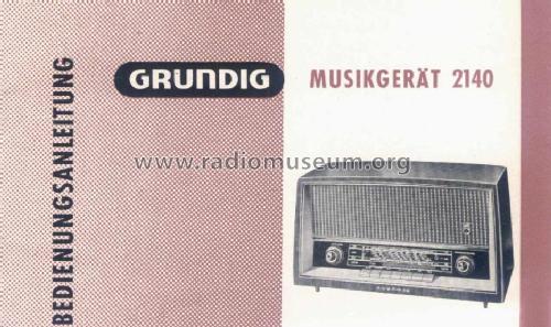 Musikgerät 2140; Grundig Radio- (ID = 22625) Radio