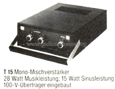 HiFi Mono-Mischverstärker Telewatt T15; Klein & Hummel; (ID = 2355684) Ampl/Mixer