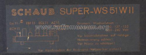 Super WS51 W II; Schaub und Schaub- (ID = 607351) Radio
