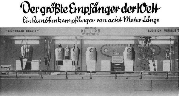 Der grösste Empfänger der Welt - Philips 1935