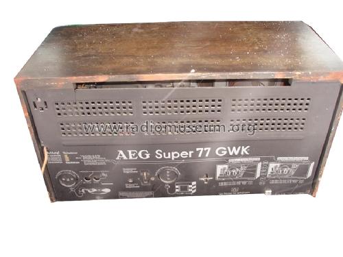 Super 77 GWK; AEG Radios Allg. (ID = 897657) Radio