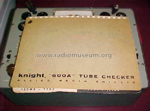 Knight Tube Tester 600A; Allied Radio Corp. (ID = 1049971) Ausrüstung