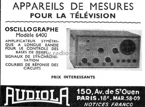 Oscillographe 6400; Audiola; Paris (ID = 392618) Equipment