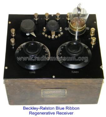 Blue Ribbon Regenerative Receiver ; Beckley-Ralston Co.; (ID = 1082411) Radio