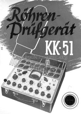 Röhrenprüf- und Meßgerät KK 51; Blohm, Ing. Heinz; (ID = 1164648) Ausrüstung