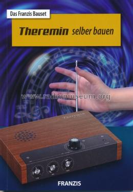 FRANZIS 65347 - Theremin selber bauen - Bausatz zum Löten, das kultige  Musik-Instrument als Eigenbau - Spielen Sie das legendäre Sci-Fi-Instrument  