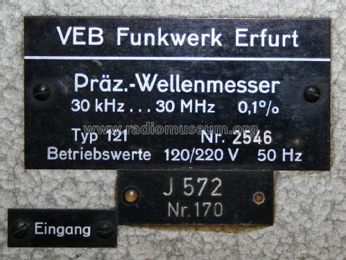 Präzisions-Wellenmesser 121; Funkwerk Erfurt, VEB (ID = 399827) Equipment