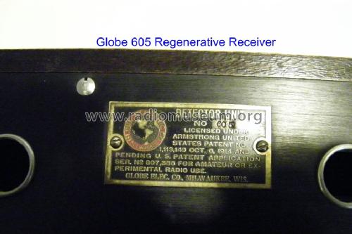 Regenerative Receiver No. 605; Globe Electric Co.; (ID = 968531) Radio