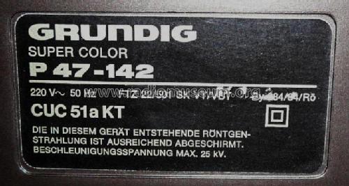 Super Color P47-142 Ch= CUC 51a KT; Grundig Radio- (ID = 1908225) Televisore
