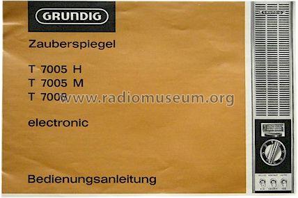 Zauberspiegel T 7005 M electronic; Grundig Radio- (ID = 1267235) Television