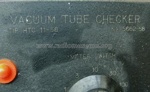 Vacuum Tube Checker HTC 11-56; Hiradástechnika (ID = 1401396) Equipment
