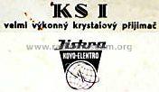 Krystalovy Prijimac KS-I KS1; Jiskra, Výrobní (ID = 486044) Crystal