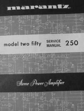 Stereo Power Amplifier Model 250; Marantz Sound United (ID = 1727802) Ampl/Mixer