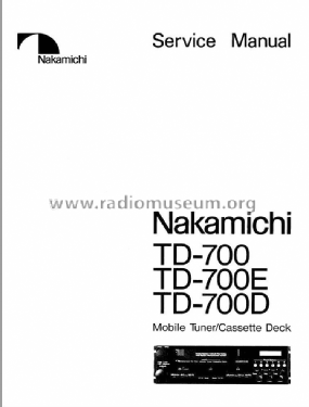 Mobile Tuner/Cassette Deck TD-700, E, D; Nakamichi Co.; Tokyo (ID = 2635293) Car Radio