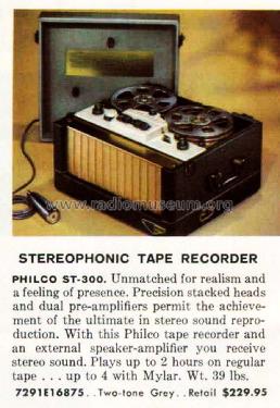 Stereophonic Tape Recorder ST-300; Philco, Philadelphia (ID = 1605734) Enrég.-R