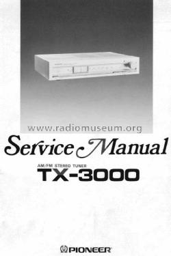Stereo Tuner - Auto Pilot Canceller TX-3000; Pioneer Corporation; (ID = 1922432) Radio
