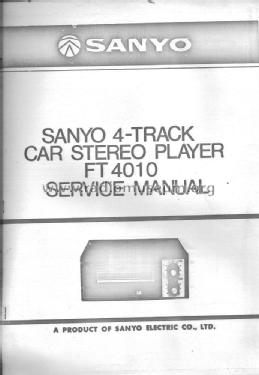 4-Track Car Stereo Player FT 4010; Sanyo Electric Co. (ID = 2050454) R-Player