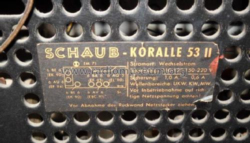 Koralle 53-II ; Schaub und Schaub- (ID = 1064120) Radio