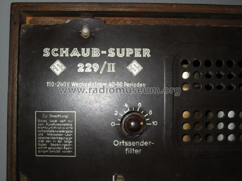 Super 229 II , 'Spitzkühler'; Schaub und Schaub- (ID = 24271) Radio