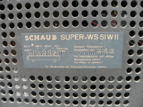 Super WS51 W II; Schaub und Schaub- (ID = 934177) Radio