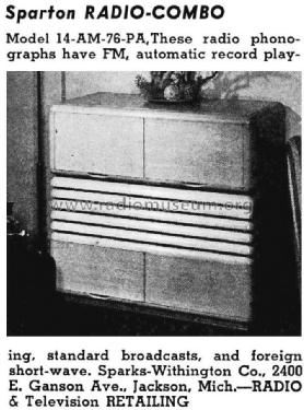 Sparton Radio Combo 14-AM-76-PA; Sparks-Withington Co (ID = 1318209) Radio