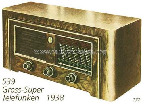 Gross-Super 539U ; Telefunken; Wien (ID = 2496) Radio