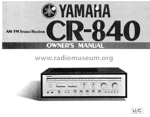 Natural Sound Stereo Receiver CR-840; Yamaha Co.; (ID = 1939841) Radio