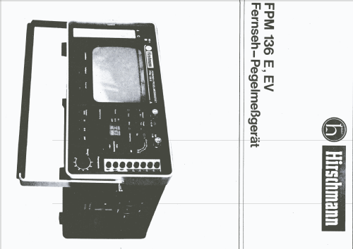 Fernseh-Pegelmeßgerät FPM 136 E, EV; Hirschmann GmbH & Co (ID = 2123211) Ausrüstung