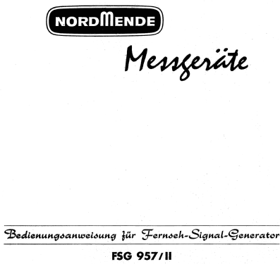 Fernseh-Signal-Generator FSG 957/II ; Nordmende, (ID = 674328) Equipment