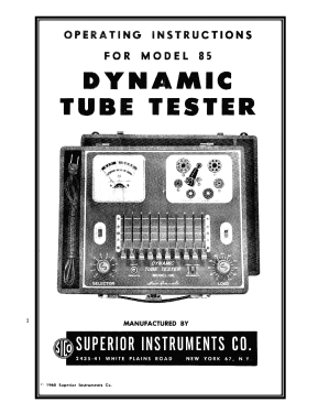 Dynamic Tube Tester 85; Superior Instruments (ID = 2724303) Equipment