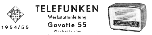 Gavotte 55; Telefunken (ID = 1732451) Radio